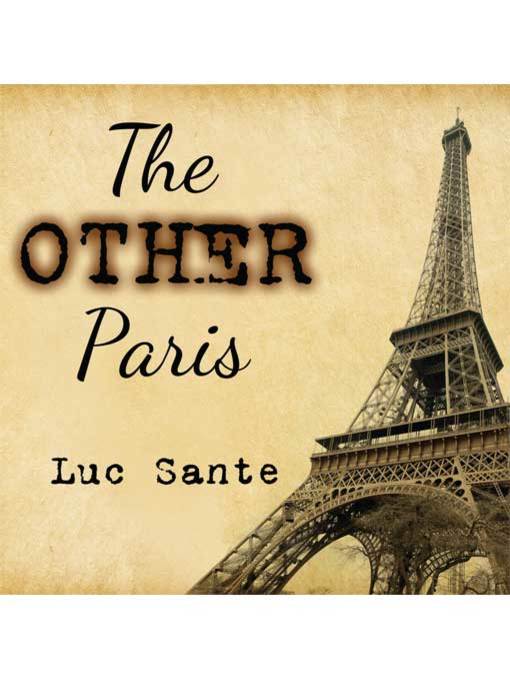 Title details for The Other Paris by Luc Sante - Available